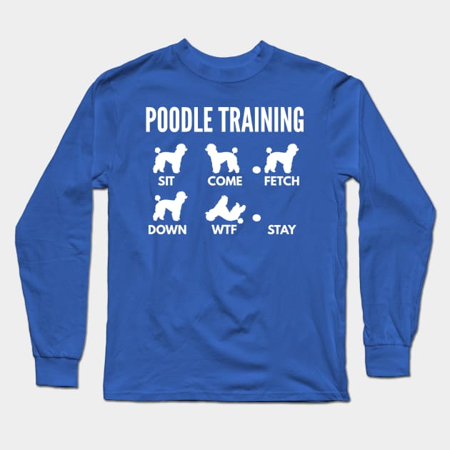 Poodle Training Poodle Dog Tricks Long Sleeve T-Shirt by DoggyStyles